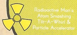 Radioactive Man's Atom Smashing Tilt-A-Whirl & Particle Accelerator.png