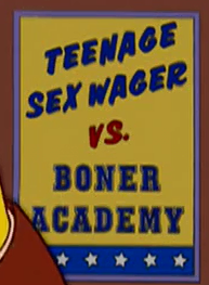 Teenage Sex Wager vs. Boner Academy.png