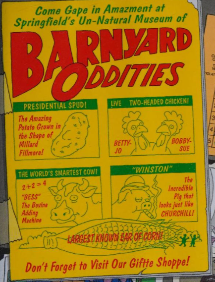 Springfield's Un-Natural Museum of Barnyard Oddities