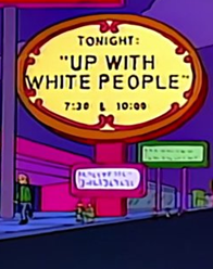 Up with White People.png