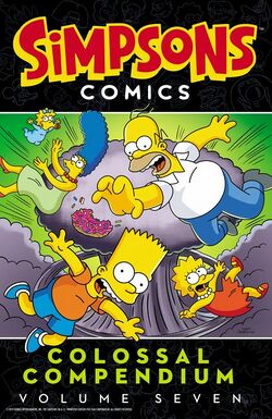 Simpsons Comics Colossal Compendium Volume Seven.jpg