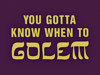 You Gotta Know When to Golem title card.png