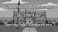 American Boneheads A Day in the Life of Springfield Elementary.png