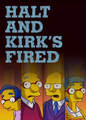 Halt and Kirk's Fired.png