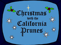 Christmas with the California Prunes.png