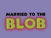 Married to the Blob title card.png
