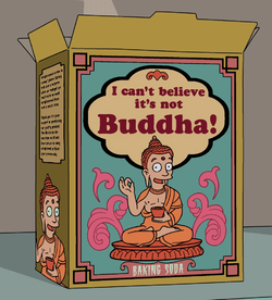 I Can't Believe It's Not Buddha.png