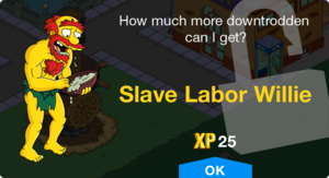 Tapped Out Slave Labor Willie unlock.png