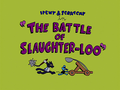 The Battle of Slaughter-Loo.png
