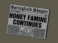 Springfield Shopper Honey Famine Continues.png