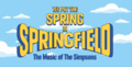 We Put the Spring in Springfield The Music of the Simpsons.png