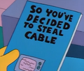 So You've Decided to Steal Cable.png