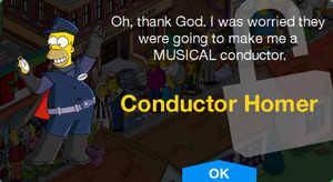 Oh, thank God. I was worried they were going to make me a MUSICAL conductor.