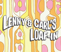 Lenny & Carl's Loaf-In.png