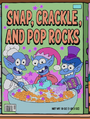 Snap, Crackle, and Pop Rocks.png