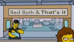 Bed Bath & That's It - Wikisimpsons, the Simpsons Wiki