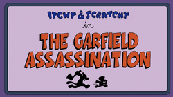 The Garfield Assassination.png
