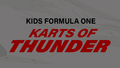 Kids Formula One Karts of Thunder.png