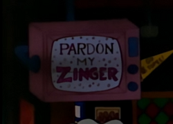Pardon My Zinger Moe's TV.png