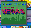 The Happy Little Elves Go To Vegas.png