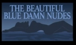 The Beautiful Blue Damn Nudes.png