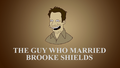 The Guy Who Married Brooke Shields.png