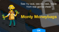 Tapped Out Monty Moneybags Unlock.png