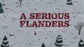 A Serious Flanders (Part 1) title card.png