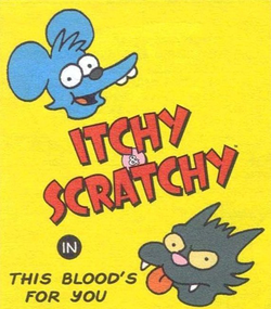 Itchy and Scratchy This Blood's for You.png