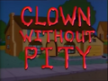 Clown Without Pity - Title Card.png