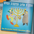 When Yiddish Upon A Star The Krustofski Family Hanukkah Album.png