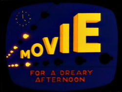 Movie for a Dreary Afternoon.png