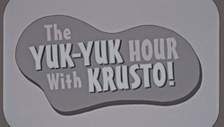 The Yuk-Yuk Hour with Krusto.png