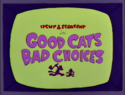 Good Cats, Bad Choices.png