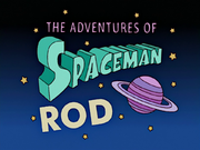 The Adventures of Spaceman Rod.png