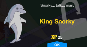 Snorky... talk... man.