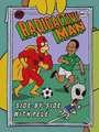 Radioactive Man Side-By-Side With Pele.png