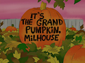 It's the Grand Pumpkin, Milhouse.png