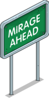 Mirage Ahead Sign.png