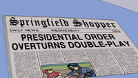 Springfield Shopper Presidential Order Overturns Double-Play.png