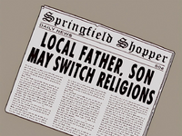 Springfield Shopper Local Father, Son May Switch Religions.png