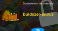 Tapped Out Bulldozer-saurus Unlocked.png