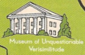 Museum of Unquestionable Verisimilitude.png