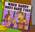 When Daddy Does Hard Time.png