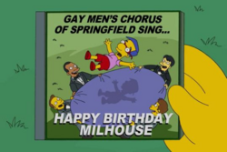 Gay Men's Chorus of Springfield Sing... Happy Birthday Milhouse.png