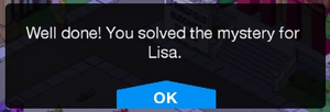 You solved the mystery for Lisa.png