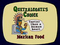 Quetzacoatl's Choice Mexican Food.png