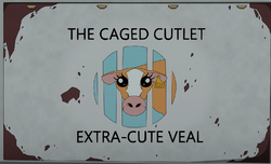 The Caged Cutlet Extra-Cute Veal.png