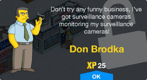 Don't try any funny usiness, I've got surveillance cameras monitoring my surveillance cameras!
