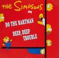 The Simpson Sings Do the Bartman Deep, Deep Trouble.jpg